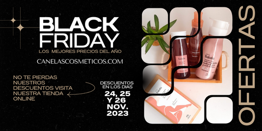 BLACK FRIDAY 2023 CANELAS COSMETICOS